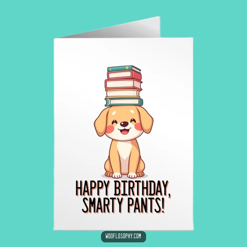 Free Printable Birthday Card: Smart Dog Book Stack - Downloadable Gift!