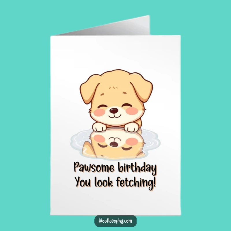 Free Printable Birthday Card: Funny Dog Reflection, Hilarious Doggy Gift