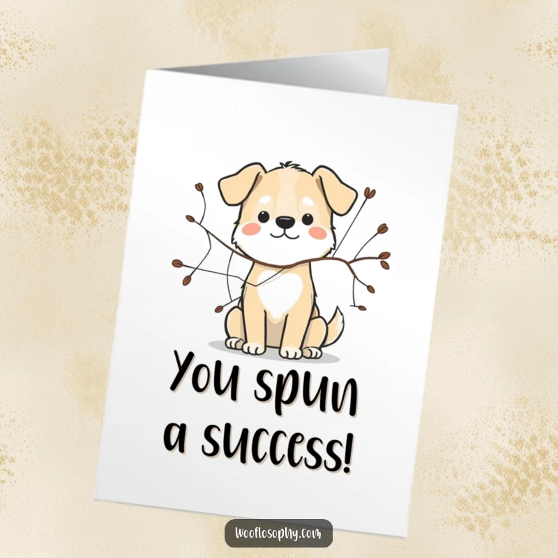 Funny Free Printable Congratulations Card: Dog sketching a detailed web with a twig, representing thoughtful planning and success.