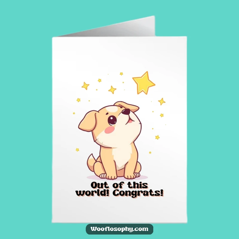 Free Printable Congrats Card: Dog's Cosmic Wonder, Funny Downloadable for Reaching Stars