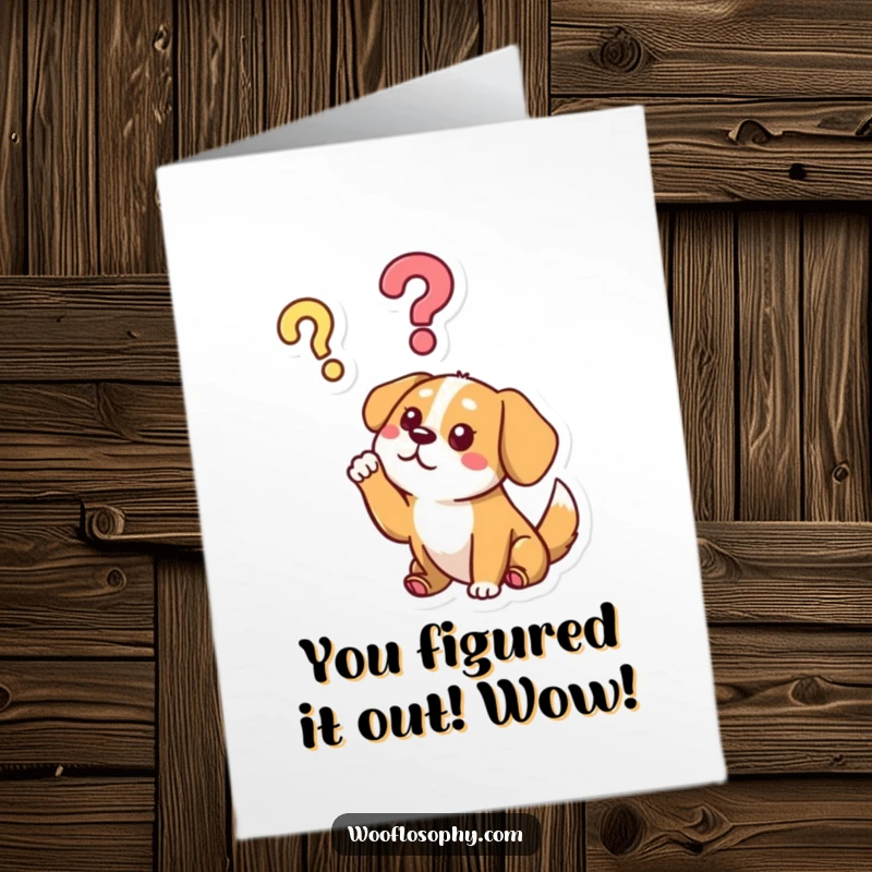 Funny Free Printable congratulations card showing a dog with a raised paw, contemplating a question mark, symbolizing wonder at their achievement.